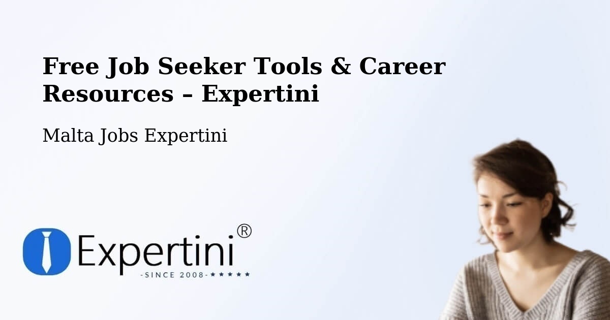 Free Job Seeker Tools & Career Resources – Munxar - Munxar, Malta Jobs Expertini