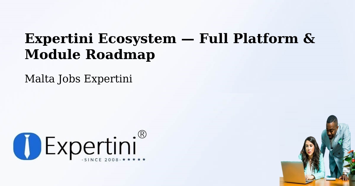 Expertini Ecosystem — Full Platform & Module Roadmap – Munxar