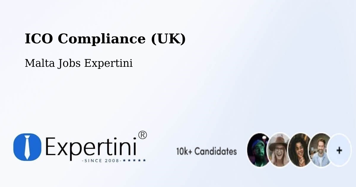 UK Data Protection & ICO Compliance – Munxar - Malta Jobs Expertini